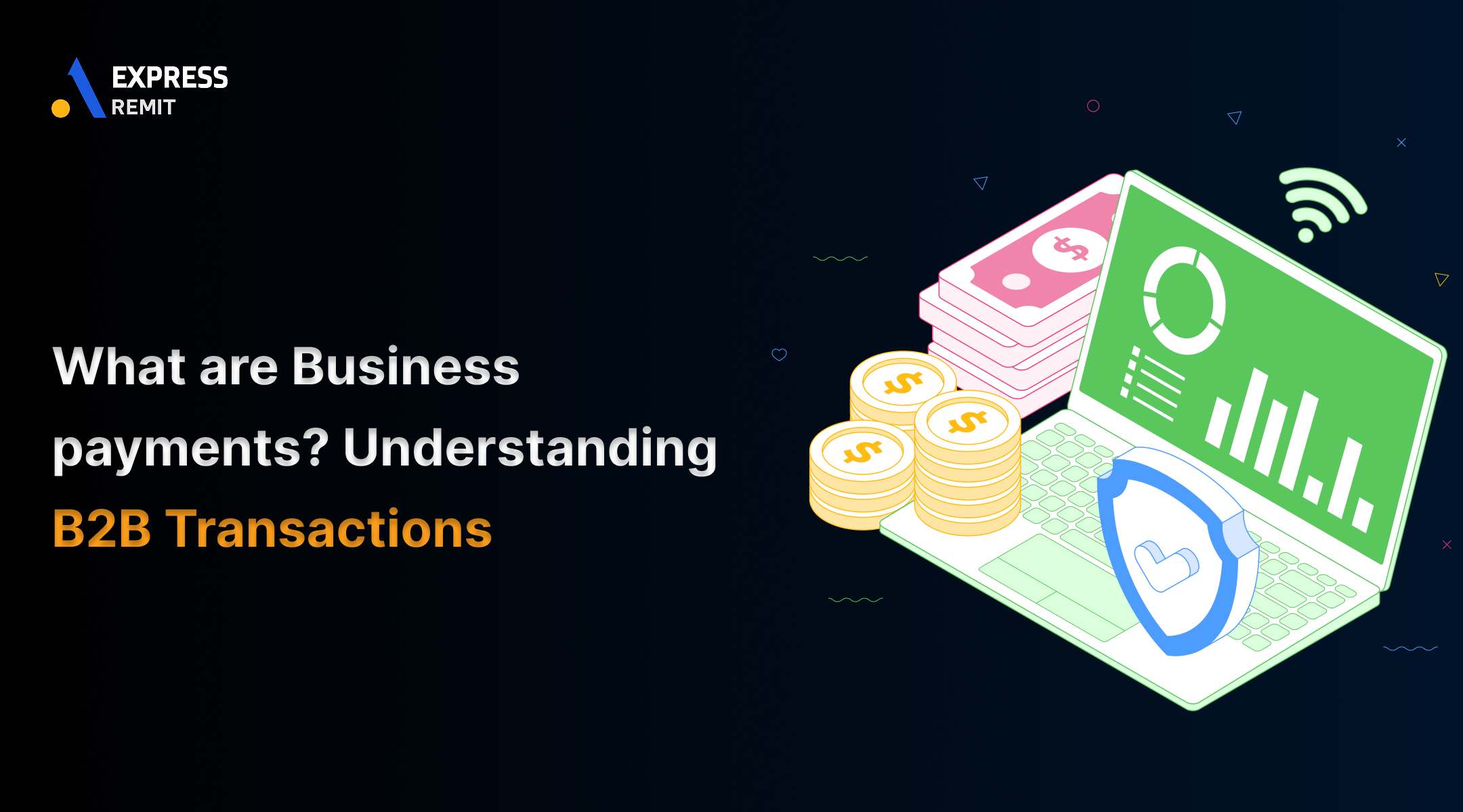 What are Business payments? Understanding B2B Transactions